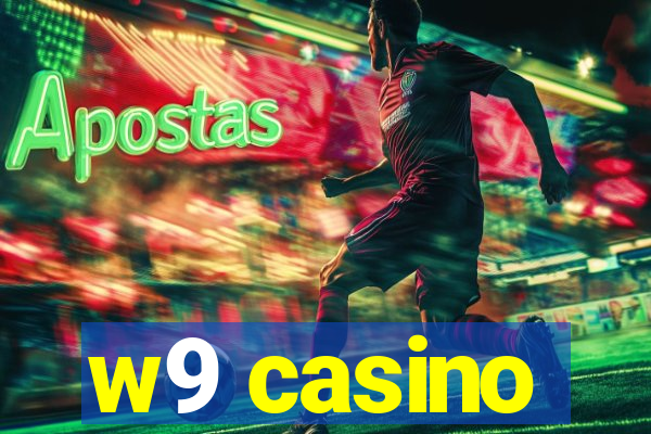 w9 casino